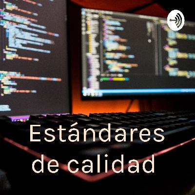 Estándares de calidad