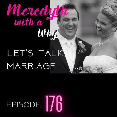 176: Marriage with Meredyth & Jim