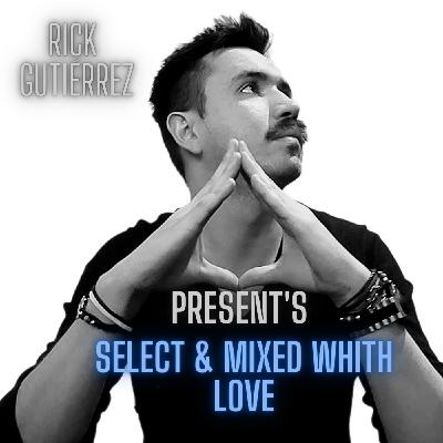 SELECT & MIXED WHITH LOVE VOL. 16 SELECT & MIXED WHITH LOVE VOL. 16