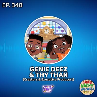Episode 348: Genie Deez & Thy Than (Creators & Executive Producers)