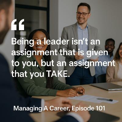 Leadership Isn't Assigned -- It's Taken - MAC101