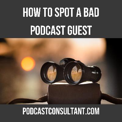 Red Flags for Podcast Guests: How to Spot 'Em