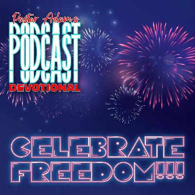 Celebrate Freedom!!!