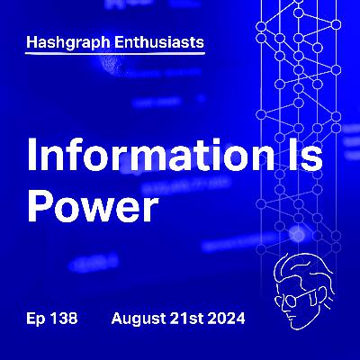 Ep. 138: Information Is Power