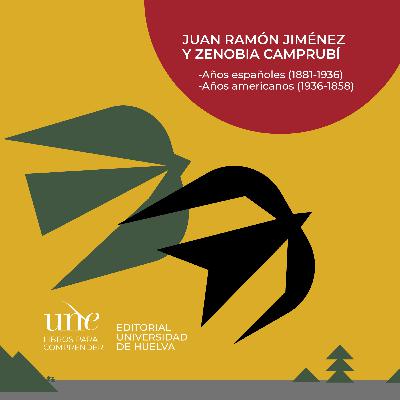 Juan Ramón Jiménez y Zenobia Camprubí: años españoles y años americanos