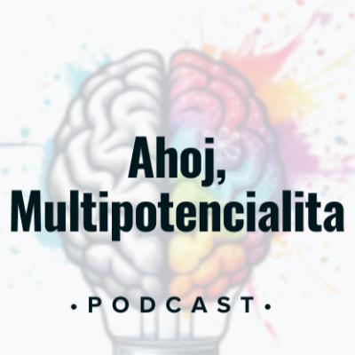 16. diel: Čo ak nie ste nevytrvalí, ale multipotenciálni?