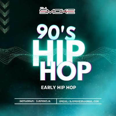 DJ SMOKE 90'S HIP-HOP MIX