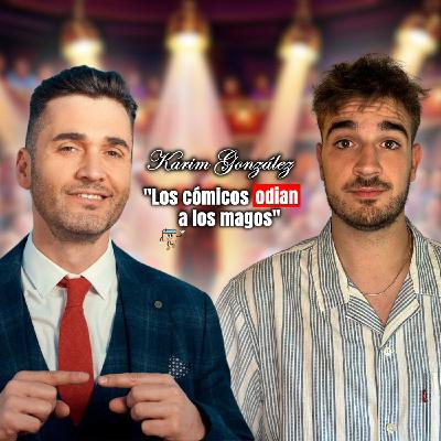 "Los cómicos odian a los magos" | HoyEsSuDia01 x Karim González