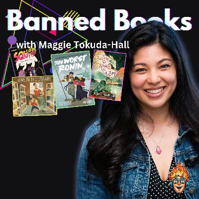 What's the danger of censorship? with Maggie Tokuda-Hall