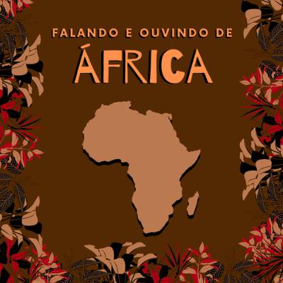Episódio 1 - A África que é falada