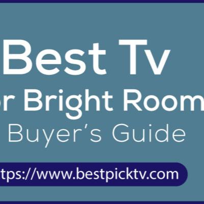 Buying guide for best tv for bright room