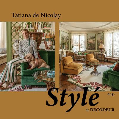 Stylé : Tatiana de Nicolay nous ouvre les portes de son appartement parisien très exotique...