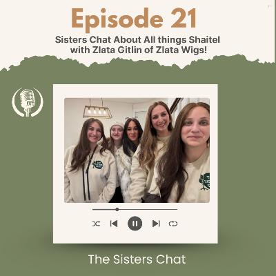 The Sisters Chat about All Things Wigs with Zlata Gitlin of Zlata Wigs The Sisters Chat about All Things Wigs with Zlata Gitlin of Zlata Wigs