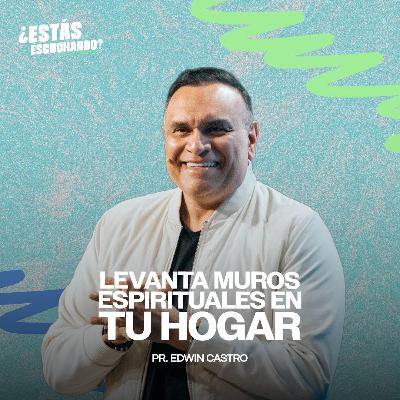 Levanta Muros Espirituales en tu Hogar | Pr Edwin Castro Levanta Muros Espirituales en tu Hogar | Pr Edwin Castro