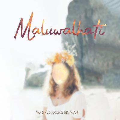 Maluwalhati Maluwalhati