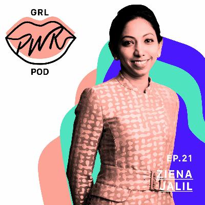 EP.21 - Ziena Jalil, keynote speaker, board director and citizen of the world