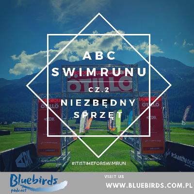 ABC Swimrunu cz.2 - Niezbędny sprzęt
