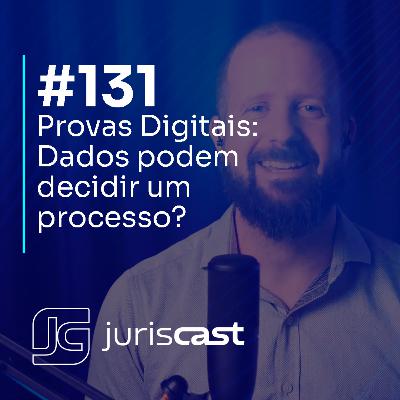 Provas Digitais: Dados podem decidir um processo? Com Dra. Jenifer Carina e Dr. Gabriel Pessotti #131