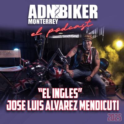 ADN BIKER MTY: CAPITULO 13 "El Inglés"