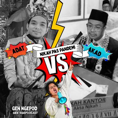 Gen Ngepod #6 - Budget paspasan: Nikah adat vs akad