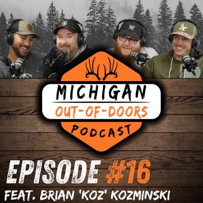 Episode 16: Feat. Brian "Koz" Kozminski Episode 16: Feat. Brian "Koz" Kozminski