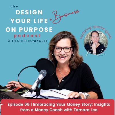 Ep 66: Embracing Your Money Story - Insights from a Money Coach