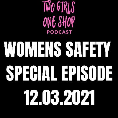 WOMENS SAFETY SPECIAL EPISODE WOMENS SAFETY SPECIAL EPISODE