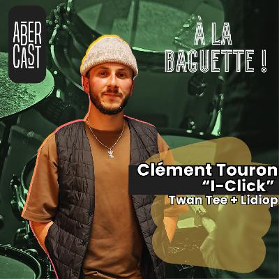 À la baguette ! Clément "I-Click" Touron