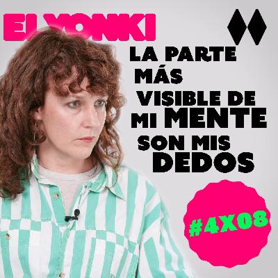 #4x08 | Sabina Urraca: "La parte más visible de mi mente son mis dedos"