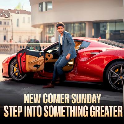 Step Into Something Greater - Newcomers Sunday | महानता की ओर कदम बढ़ाओ
