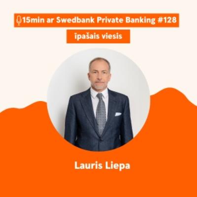 |128| Lauris Liepa - Mantojumu sarunas turpinājums