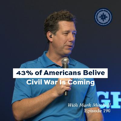43% of Americans Believe Civil War is Coming 43% of Americans Believe Civil War is Coming