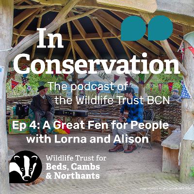 Episode 4: A Great Fen for People with Lorna and Alison