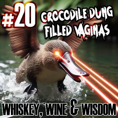 Crocodile Dung Filled Vaginas... 20th Episode Special