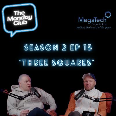 Season 2 Episode 15 - Three Squares