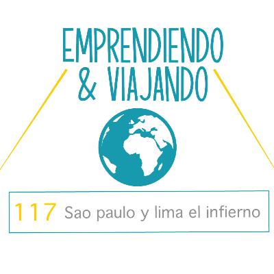 117 - Sao paulo y lima el infierno