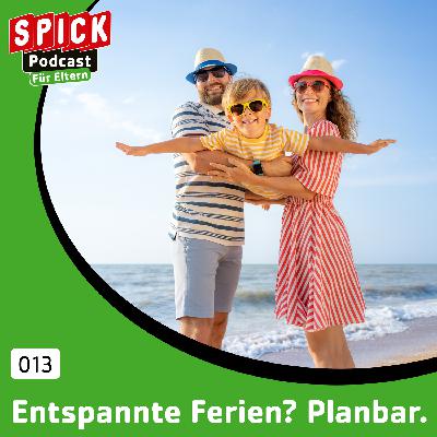 Entspannte Ferien? Planbar!