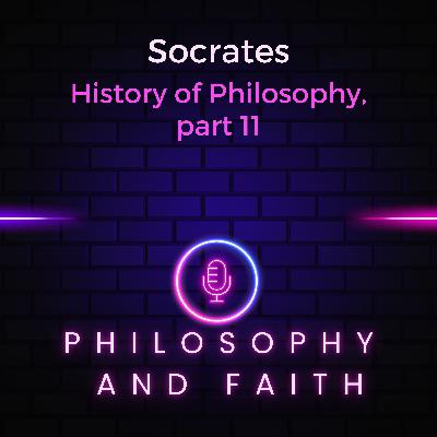 Understanding Socrates (The History of Philosophy, part 11) Understanding Socrates (The History of Philosophy, part 11)