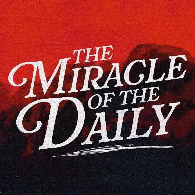 The Miracle of The Daily