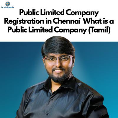 Public Limited Company Registration in Chennai What is a Public Limited Company Public Limited Company Registration in Chennai What is a Public Limited Company
