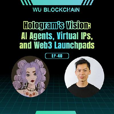 EP-40 Holoworld AI: Shaping the Future of Web3 Launchpads