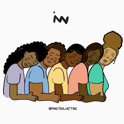 Mulheres negras e feminilidade - Episódio #11 (1ª temporada) Mulheres negras e feminilidade - Episódio #11 (1ª temporada)