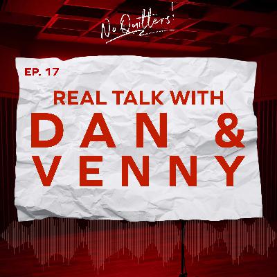 Real Talk with Dan & Venny #3 Real Talk with Dan & Venny #3