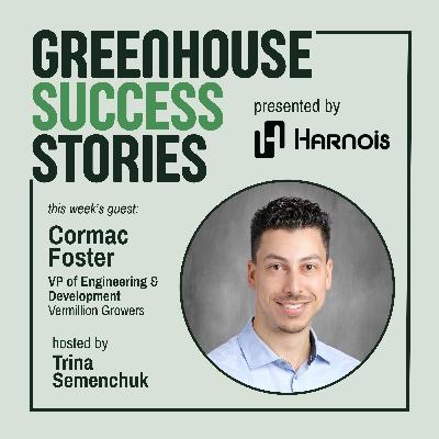 5: Why Growing Year-Round in Manitoba Holds the Key to Local Food Security with Cormac Foster