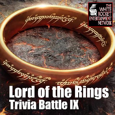 Lord of the Rings Trivia Battle IX: the 2024 edition, on White Rocket Podcast 206 Lord of the Rings Trivia Battle IX: the 2024 edition, on White Rocket Podcast 206