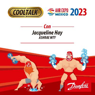 Cool Talk 5 con Jacqueline Hay | ASHRAE CDMX