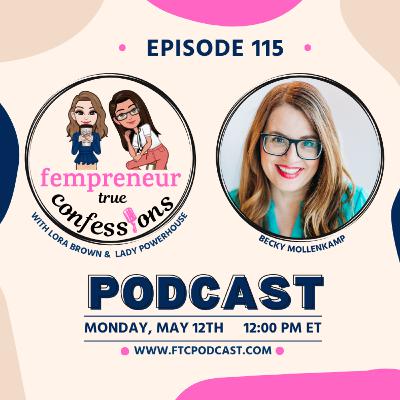 EP 115: Living A Life That Reflects Your True Desires With Becky Mollenkamp