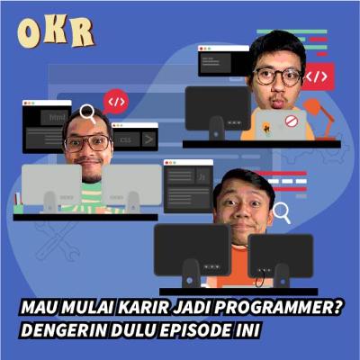 MAU MULAI KARIR JADI PROGRAMMER? DENGERIN DULU EPISODE INI