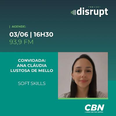 EP. 89 - Soft skills | Ana Claudia Lustosa de Melo