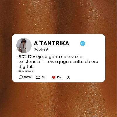 desejo, algoritmo e vazio existencial — eis o jogo oculto da era digital.